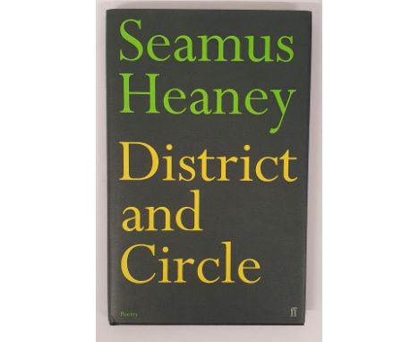 District &amp; Circle, Seamus Heaney, Faber &amp; Faber, First Edition, Fourth Printing, 2006, Signed by the author, with Dus