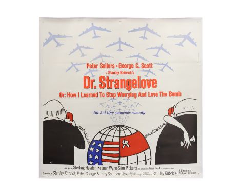 DR. STRANGELOVE OR: HOW I LEARNED TO STOP WORRYING AND LOVE THE BOMB (1964) - US Six-Sheet, 1964 - Linen-Backed - Dr. Strange