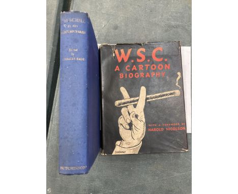 A HARDBACK WITH DUST COVER BOOK "W.S.C A CARTOON BIOGRAPHY" COMPILED BY FRED URQUHART DATED 1955 (FIRST EDITION) AND A FURTHE
