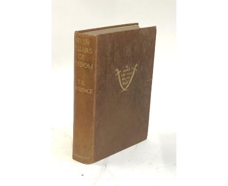 LAWRENCE, T.E., 'Seven Pillars of Wisdom A Triumph'. Jonathan Cape, 'First Publication for General Circulation', 1935. In gen
