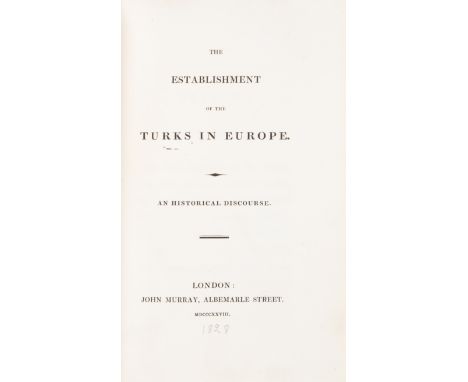 Turkey.- [Russell (John, 1st Earl)] The Establishment of the Turks in Europe, first edition,&nbsp;half-title, faint marginal 