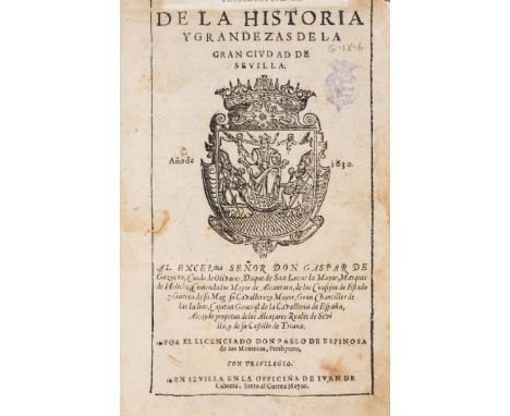 Spain.- Espinosa de los Monteros (Pablo) [Primera (-Segunda) Parte de la historia antiguedades y grandezas de la muy noble y 