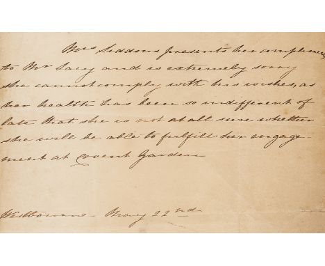 NO RESERVE Theatre.- Siddons, Sarah.- Covent Garden.- Letter sent on Siddons' behalf regarding her health and attendance in C