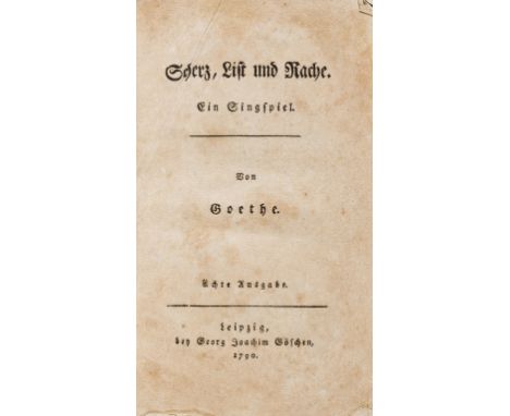 NO RESERVE Goethe (Johann Wolfgang von) Scherz, List und Rache, eighth edition, first separate edition, lightly browned, late