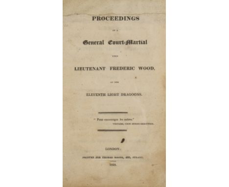 NO RESERVE Military.- Court Martial.-  Proceedings of a General Court-Martial upon Lieutenant Frederic Wood of the Eleventh L