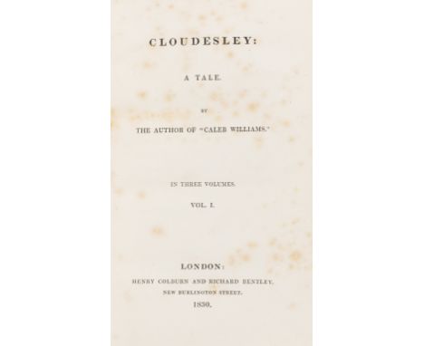 Godwin (William) Cloudesley: a Tale, by the Author of "Caleb Williams", 3 vol., first edition, without advertisements, foxed 