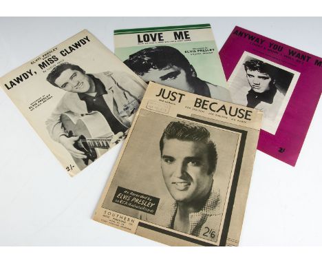 Elvis Presley Sheet Music, four pieces of Sheet Music comprising Just Because (Australian), Love Me, Anyway You Want Me and L