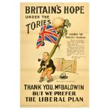 British Elections Poster Britain's Hope Under Tories Baldwin Liberal Party Plan
