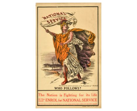 Original vintage World War One poster promoting National Service - Who Follows? The Nation is Fighting for its life all men s