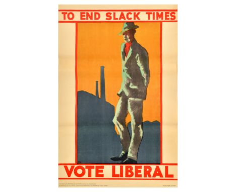 Original vintage political propaganda poster for the 1929 United Kingdom general election - To end slack times vote Liberal -