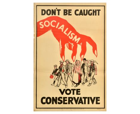 Original vintage political propaganda poster - Don't Be Caught. Vote Conservative - featuring an illustration of a group of p