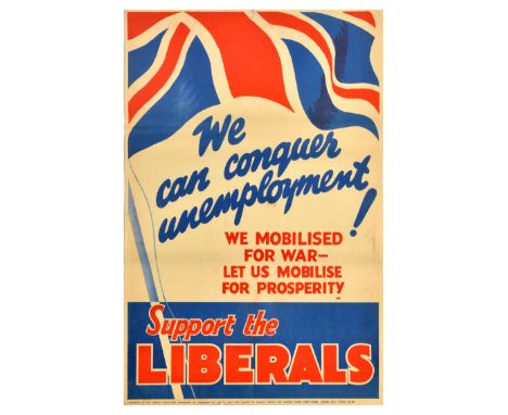 Original vintage political propaganda poster for the 1929 United Kingdom general election - We can conquer unemployment! We m