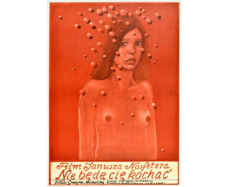 Original vintage Polish film poster for Nie Bedecie Kochac / I Won't Love You - directed by Janusz Nasfeter and starring Graz