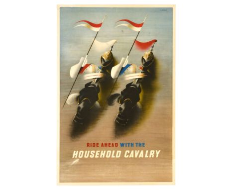 Original vintage army recruitment poster - Ride Ahead With The Household Cavalry - featuring a fantastic illustration by the 