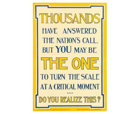 Original antique World War One poster - Thousands have answered the nation's call, but you may be THE ONE to turn the scale a