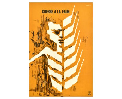 Original vintage propaganda poster Guerre a la Faim / War on Hunger, printed for the United Nations Food &amp; Agriculture Or