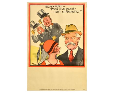 Original vintage political propaganda poster for the 1929 United Kingdom general election - The new voter: - "Poor old dears!