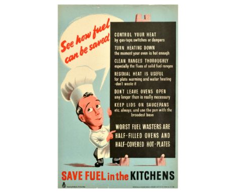 Original vintage World War Two poster - Save Fuel in the Kitchens - featuring an illustration of a chef pointing at a blackbo