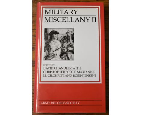 Military Miscellany II, edited by David Chandler with Christopher Scott, Marianne M. Gilchrist and Robin Jenkins. Published b