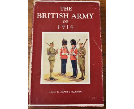 The British Army of 1914, its History, Uniforms &amp; Contemporary Armies by Major R. Money and printed by Seelet Service &am