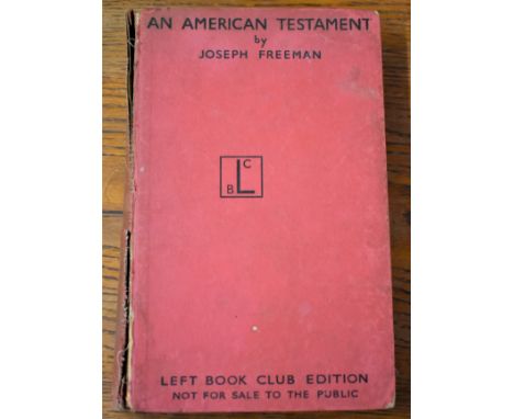 An American Testament by Joseph Freeman - A narrative of Rebels and Romantics, first edition printed 1938 by Victor Gollancz 