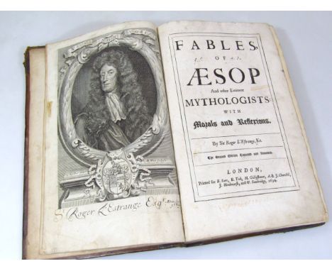 L'Estrange (Sir Roger) Fables of Aesop and other eminent mythologists...second edition, engraved portrait frontispiece, with 
