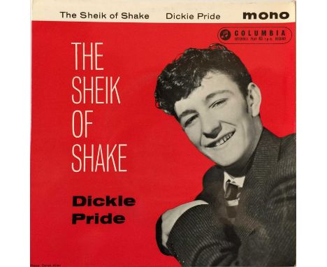 DICKIE PRIDE - THE SHEIK OF SHAKE EP (COLUMBIA SEG 7937). Extremely hard to find and beautifully presented original EP releas