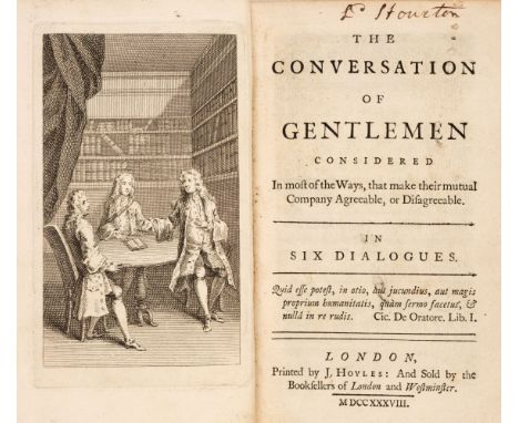 [Constable, John]. The Conversation of Gentlemen. Considered in most of the Ways, that make their Mutual Company Agreeable, o