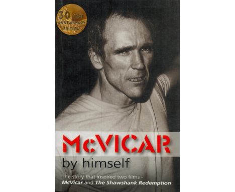 McVicar By Himself signed by John McVicar first edition paperback book. Good Condition. All autographs come with a Certificat