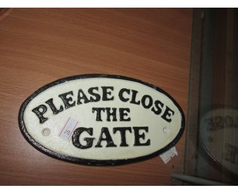 Cast iron sign : Close the Gate