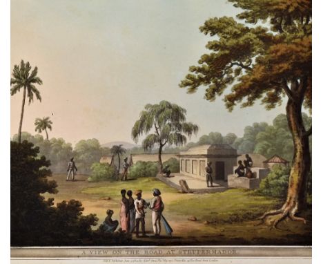 India - A view on the road at Strupermador 1804 Print - aquatint by Lieut. James Hunter, published June 4th by Edw. Orme, Lon