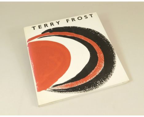 TERRY FROST. A First Edition paperback book 'Terry Frost', published Lund Humphries, 2000.