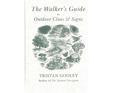 Tristan Gooley hardback book The Walker's Guide to Outdoor Clues &amp; Signs 2014 published by Hodder &amp; Stoughton in good