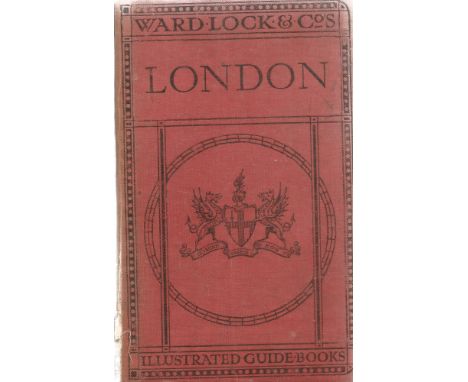Ward-Lock &amp; Co hardback book A Pictorial and Descriptive Guide to London and its Environs 1916 published by Ward-Lock &am