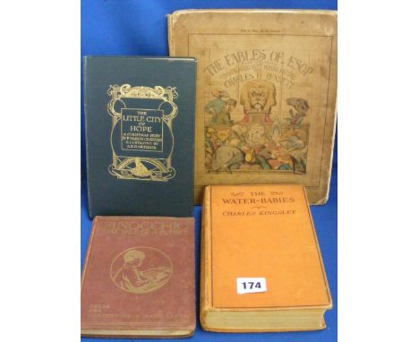 Four antique children's books comprising 'The Fables of Aesop' translated by Charles H. Bennett, 'The Little City of Hope' by