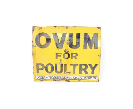 An enamel sign Ovum For Poultry, Joseph Thorley Ltd, Kings Cross, London N1, 69cm H, 82cm W.
