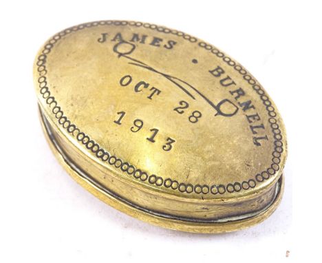A First War Period brass snuff box, inscribed James Burnell October 28 1913, length 7cm 