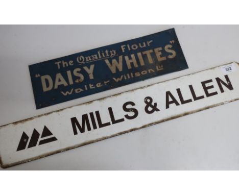 Enamel Mills and Alan rectangular sign and a pressed tin Daisy Whites Quality Flour Walter Wilson Ltd sign (2) 
