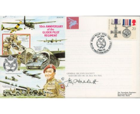 General Sir John Hackett GCB CBE DSO MC DL signed 50th Anniversary of the Glider Pilot Regiment. First day of issue 9 May 199