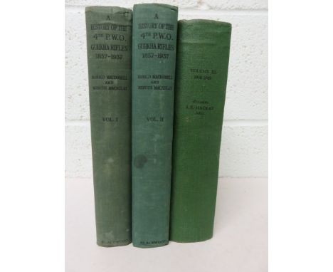 MacDONNELL, Ranald & MacAULAY, Marcus - A History of the 4th Prince of Wales's Own Gurkha Rifles, 1857-1937 - two vols, Willi