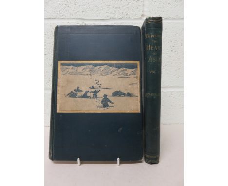 BONVALOT, Gabriel - Through the Heart of Asia over the Pamir to India - two vols, Chapman and Hall, 1889, first edition, with