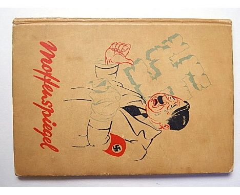 MOFFENSPIEGEL - A RARE FIRST EDITION 1944 COPY OF ANTI-GERMAN PROPAGANDA S.I.  [Utrecht], De Bezige Bij, [Charles E. van Blom