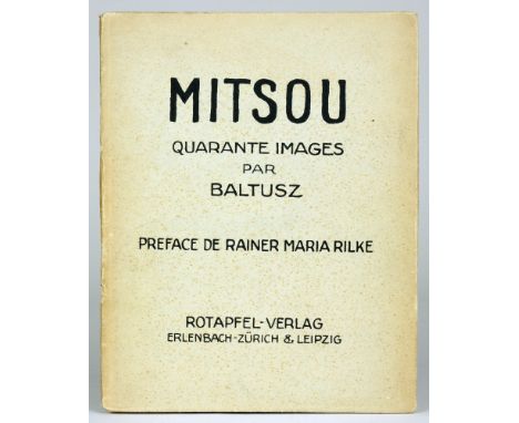 Baltusz. Mitsou. Quarante images. Preface de Rainer Maria Rilke. Erlenbach-Zürich und Leipzig, Rotapfel 1921. Mit 40 Tafeln. 