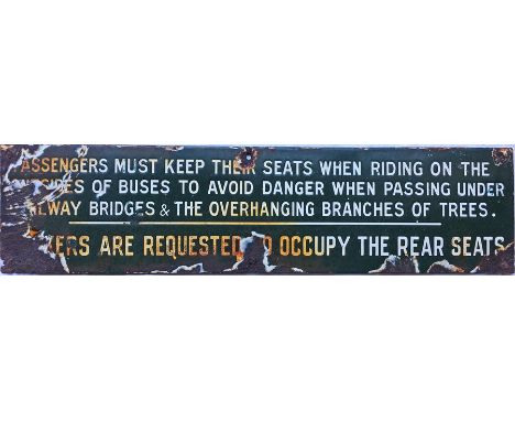Early 20th-century ENAMEL SIGN from an open-top motor-bus regarding safety of passengers in relation to railway bridges and o