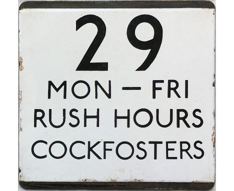 London Transport bus stop enamel E-PLATE for route 29 'Mon-Fri Rush Hours Cockfosters'. We believe that this would have been 