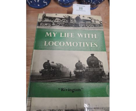 Two vintage volumes Railway and steam related including The Lancashire and Yorkshire railway