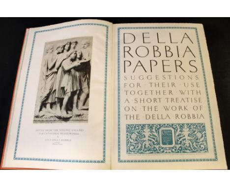 DELLA ROBBIA PAPERS SUGGESTIONS FOR THEIR USE TOGETHER WITH A SHORT TREATISE ON THE WORK OF THE DELLA ROBBIA, Springfield, Ma