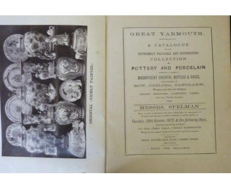 GREAT YARMOUTH, A CATALOGUE OF THE EXTREMELY VALUABLE AND INTERESTING COLLECTION OF POTTERY AND PORCELAIN INCLUDING A SERIES 