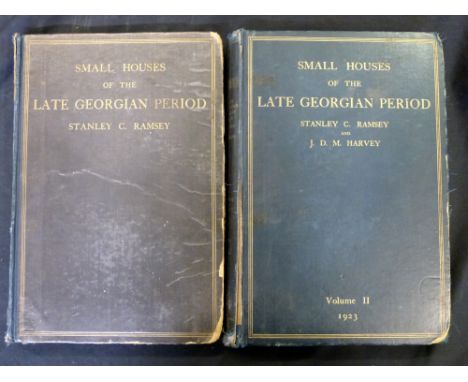 STANLEY CHURCHILL RAMSEY &amp; JOHN DEAN MONROE HARVEY: SMALL HOUSES OF THE LATE GEORGIAN PERIOD, London, The Architectural P