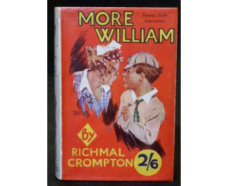 RICHMAL CROMPTON: MORE WILLIAM, London, George Newnes, 1935, 26th impression, original red cloth (some light blotches), prize